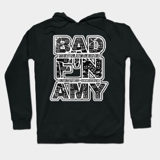 BAD AMY ''BAD F'N AMY'' (ECW PARODY) BLACK N WHITE Hoodie